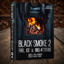 Black Smoke 2 - Fire, Ice & BBQ Attitude